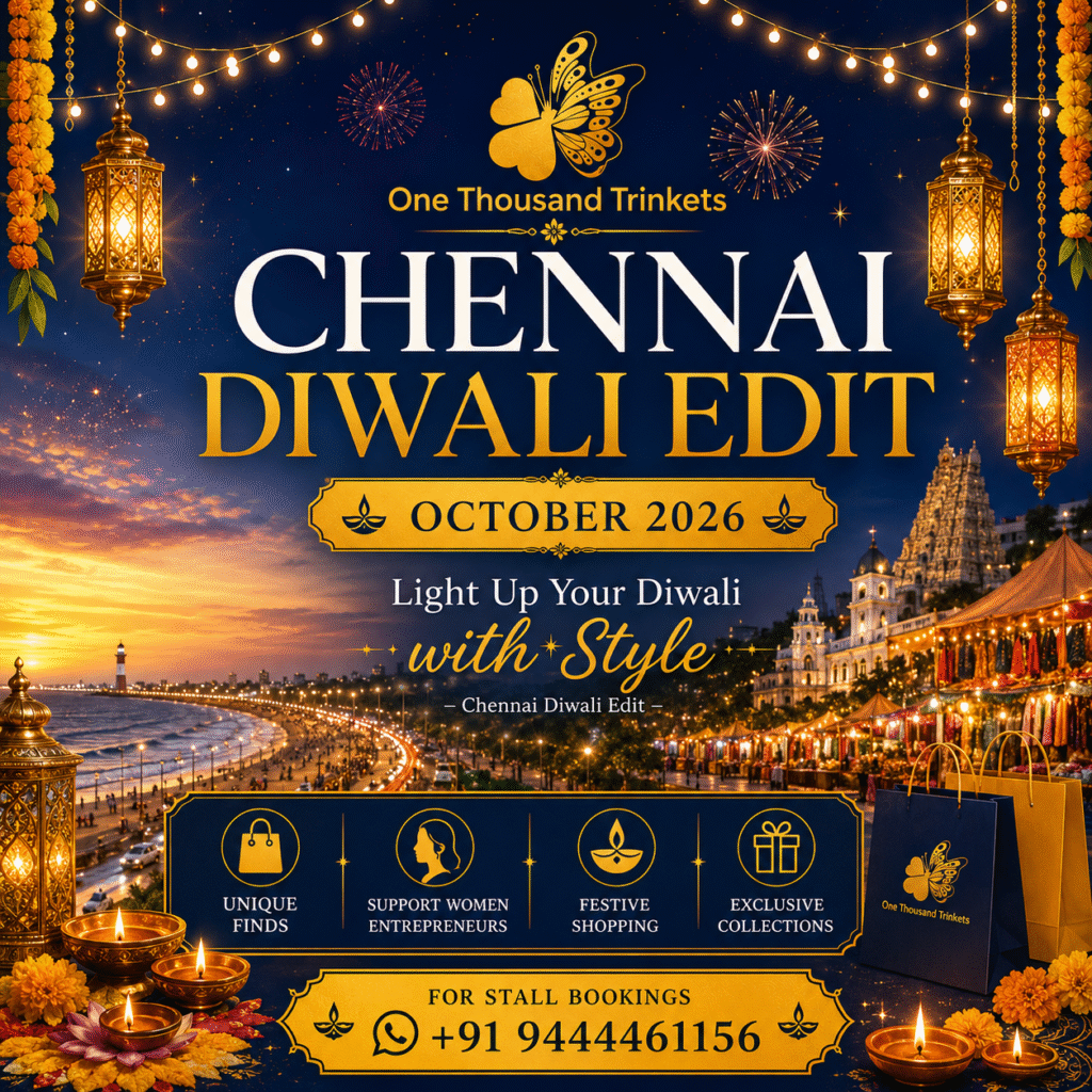 Chennai Diwali Edit 2026 poster by One Thousand Trinkets – a premium Diwali shopping exhibition featuring fashion, jewellery, home decor, gifts, and food. October 2026, Chennai. Free entry. Supporting women entrepreneurs.